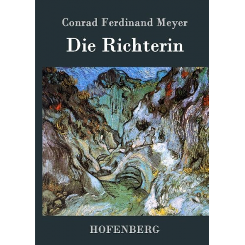 Conrad Ferdinand Meyer - Die Richterin