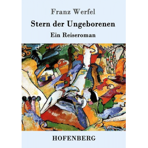 Franz Werfel - Stern der Ungeborenen