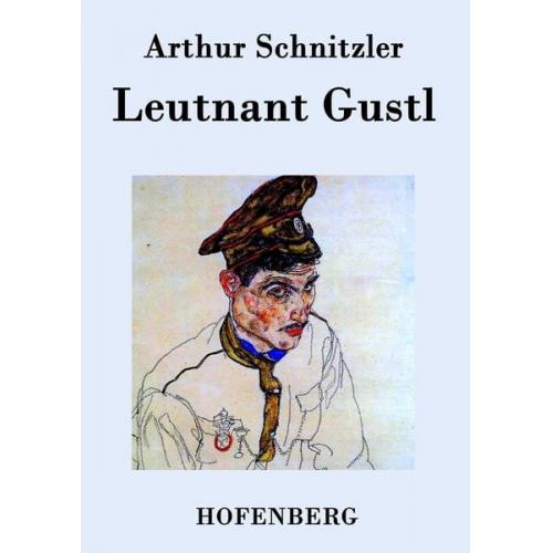 Arthur Schnitzler - Leutnant Gustl