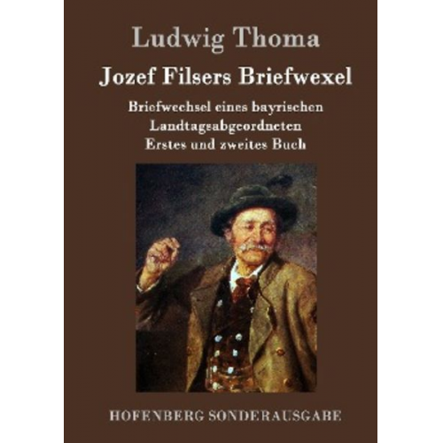 Ludwig Thoma - Jozef Filsers Briefwexel