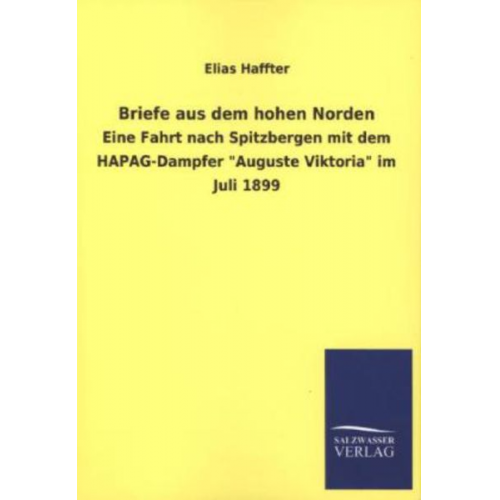 Elias Haffter - Briefe aus dem hohen Norden