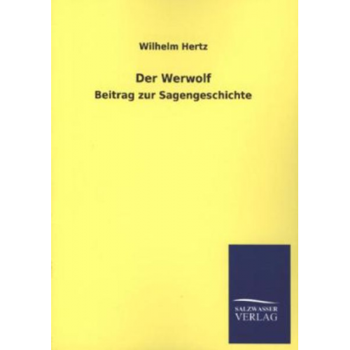 Wilhelm Hertz - Der Werwolf