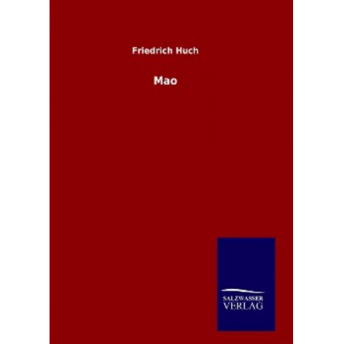 Friedrich Huch - Mao