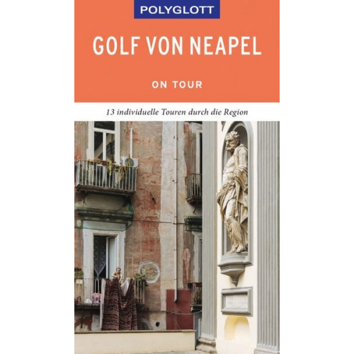 Christian Nowak - POLYGLOTT on tour Reiseführer Golf von Neapel