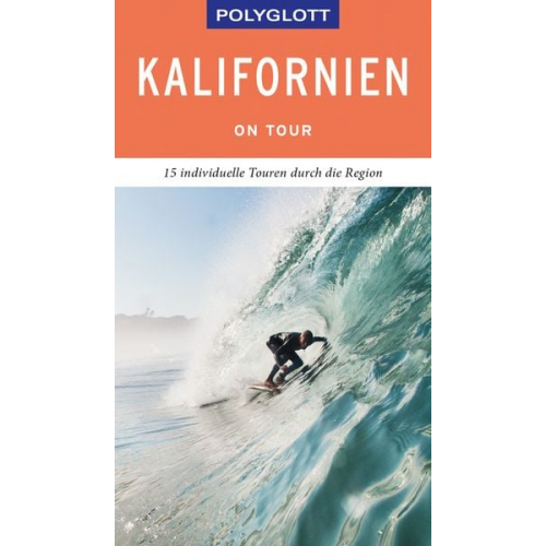 Karl Teuschl - POLYGLOTT on tour Reiseführer Kalifornien