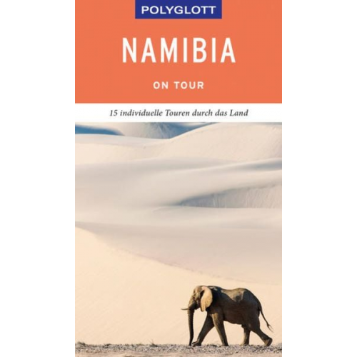 Friedrich Köthe Daniela Schetar - POLYGLOTT on tour Reiseführer Namibia