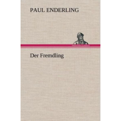 Paul Enderling - Der Fremdling