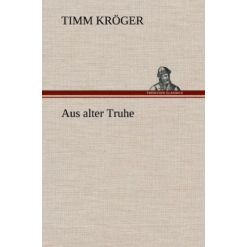 Timm Kröger - Aus alter Truhe