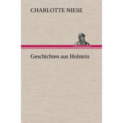 Charlotte Niese - Geschichten aus Holstein