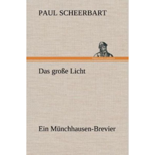 Paul Scheerbart - Das große Licht