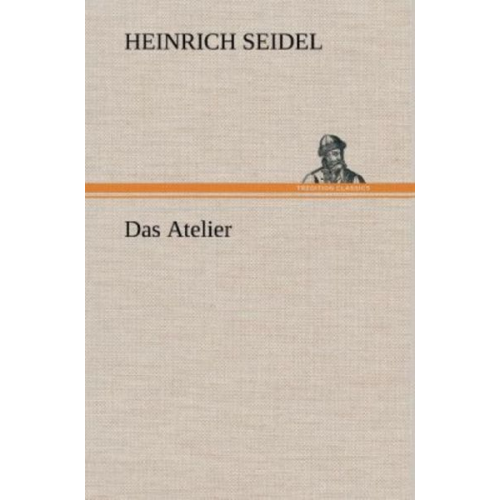 Heinrich Seidel - Das Atelier