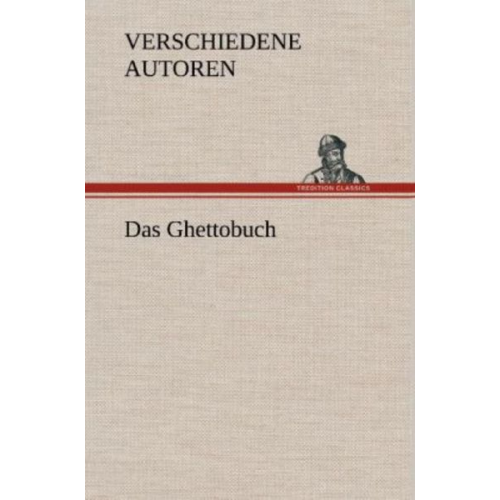 Verschiedene Autoren - Das Ghettobuch