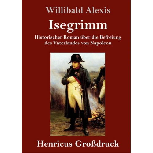 Willibald Alexis - Isegrimm (Großdruck)