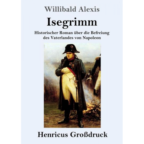 Willibald Alexis - Isegrimm (Großdruck)