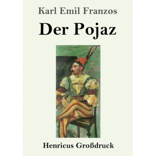 Karl Emil Franzos - Der Pojaz (Großdruck)