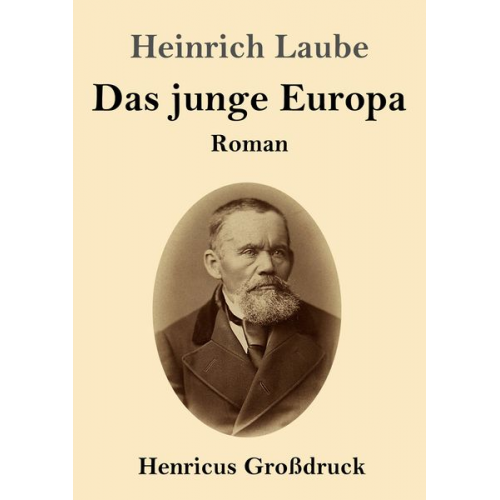 Heinrich Laube - Das junge Europa (Großdruck)