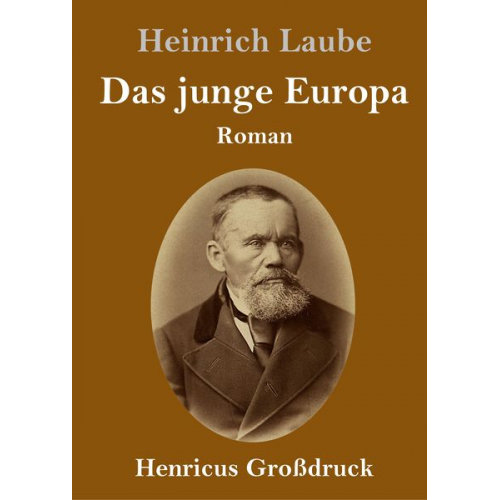 Heinrich Laube - Das junge Europa (Großdruck)