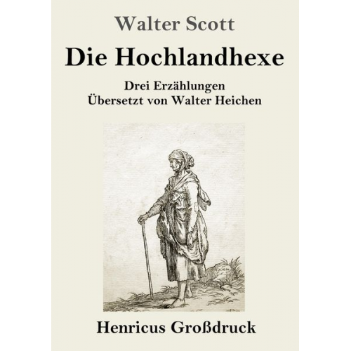 Walter Scott - Die Hochlandhexe (Großdruck)