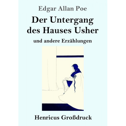 Edgar Allan Poe - Der Untergang des Hauses Usher (Großdruck)