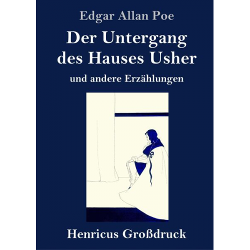 Edgar Allan Poe - Der Untergang des Hauses Usher (Großdruck)