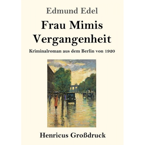 Edmund Edel - Frau Mimis Vergangenheit (Großdruck)