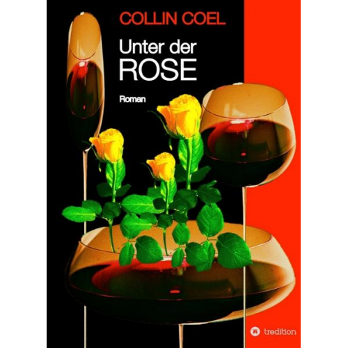 Collin Coel - Unter der Rose