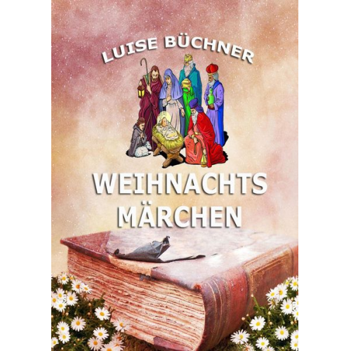 Luise Büchner - Weihnachtsmärchen