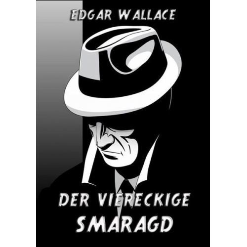 Edgar Wallace - Der viereckige Smaragd