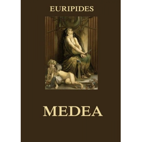 Euripides - Medea