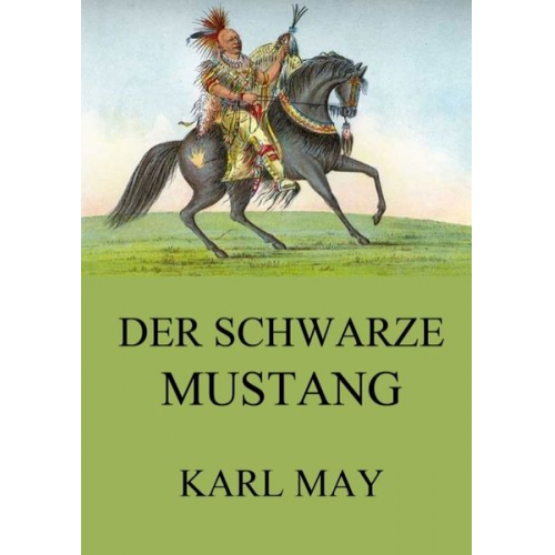 Karl May - Der schwarze Mustang