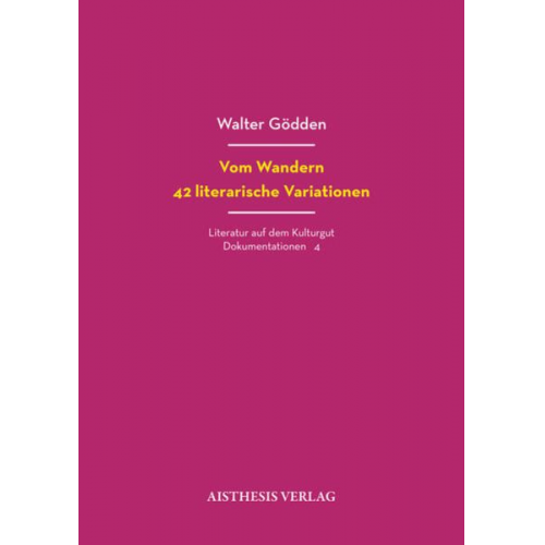 Vom Wandern. 42 literarische Variationen