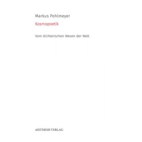 Markus Pohlmeyer - Kosmopoetik