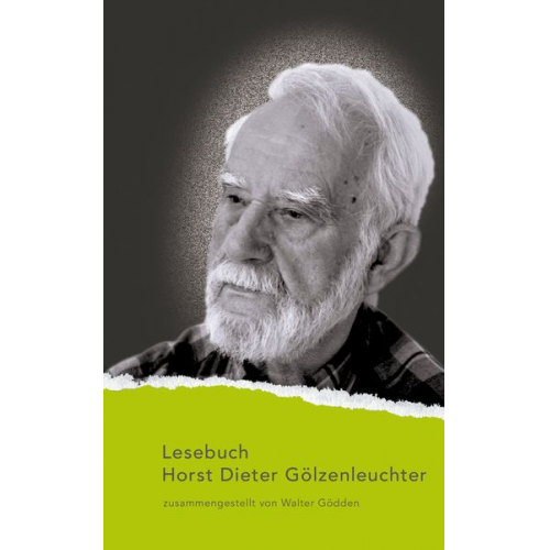 Horst Dieter Gölzenleuchter - Lesebuch Horst Dieter Gölzenleuchter