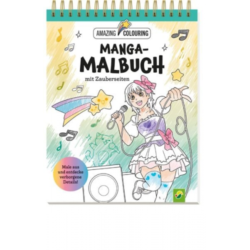 Schwager & Steinlein Verlag - Manga-Malbuch mit Zauberseiten. Tolles Geschenk für Fans!