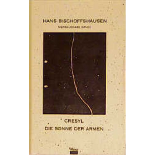 Hans Bischoffshausen - Cresyl - Die Sonne der Armen