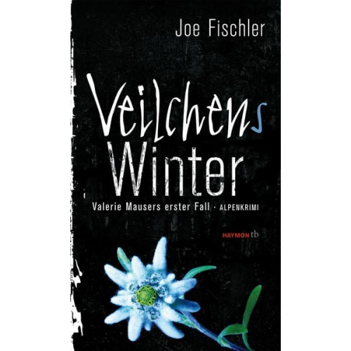 Joe Fischler - Veilchens Winter / Valerie Mauser Bd. 1