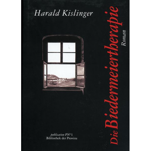 Harald Kislinger - Die Biedermeiertherapie