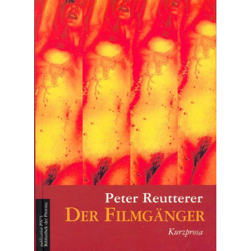 Peter Reutterer - Filmgänger