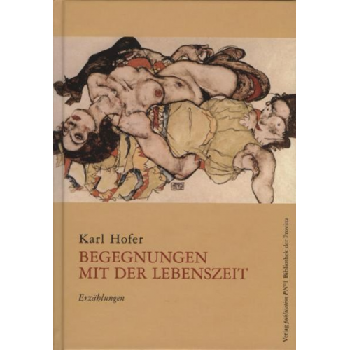 Karl Hofer - Begegnungen mit der Lebenszeit