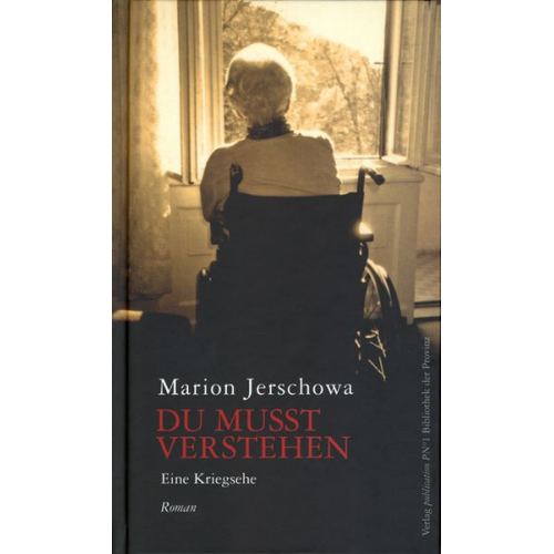 Marion Jerschowa - Du musst verstehen. Eine Kriegsehe