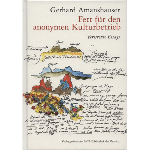 Gerhard Amanshauser - Fett für den anonymen Kulturbetrieb