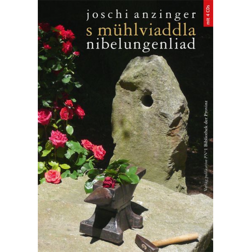 Joschi Anzinger - S mühlviaddla nibelungenliad