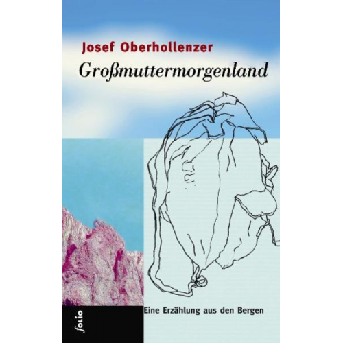 Josef Oberhollenzer - Großmuttermorgenland