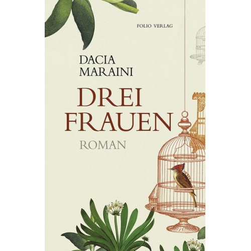 Dacia Maraini - Drei Frauen