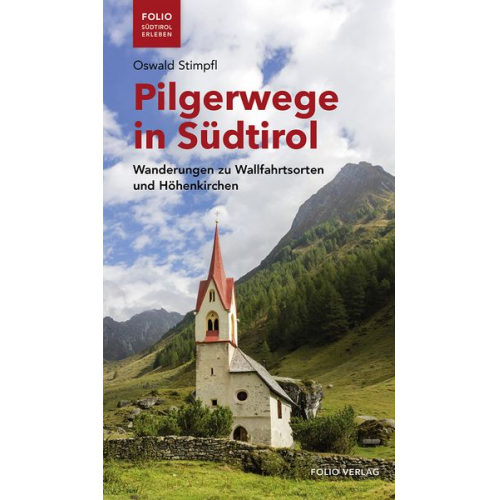 Oswald Stimpfl - Pilgerwege in Südtirol