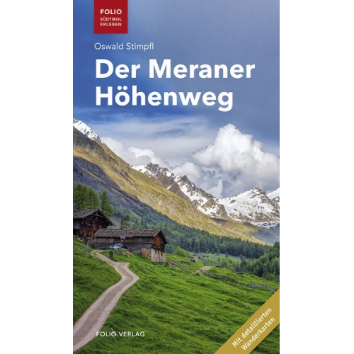 Oswald Stimpfl - Der Meraner Höhenweg