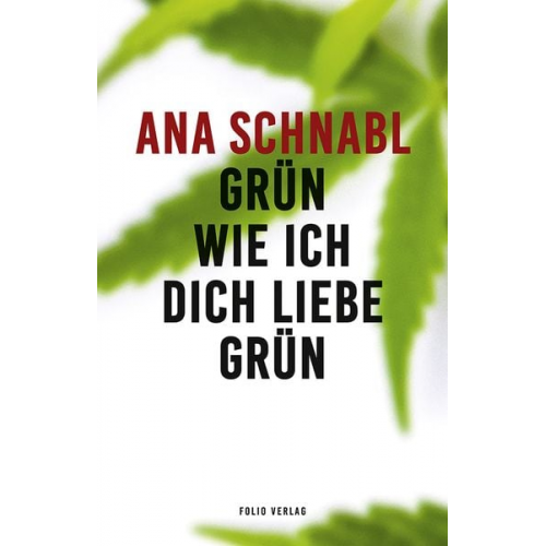 Ana Schnabl - Grün wie ich dich liebe grün