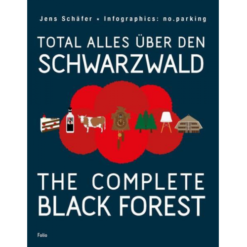 Jens Schäfer - Total alles über den Schwarzwald / The complete Black Forest