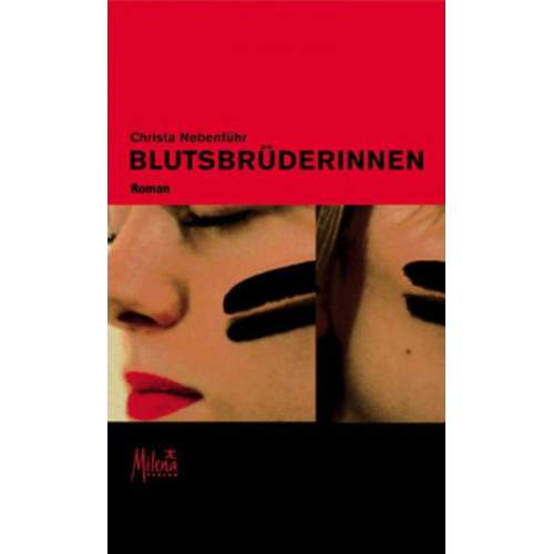 Christa Nebenführ - Blutsbrüderinnen