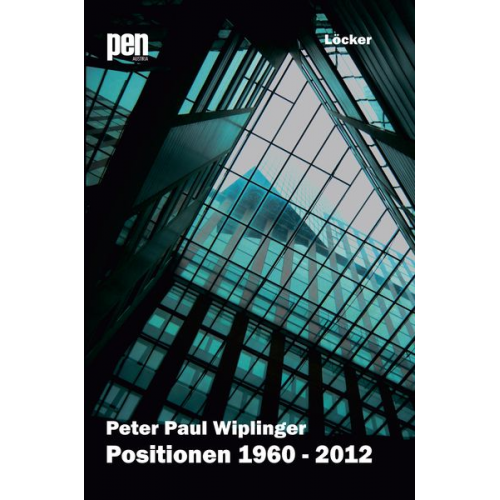 Peter Paul Wiplinger - Positionen 1960-2012